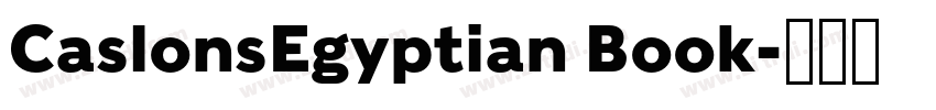 CaslonsEgyptian Book字体转换 CaslonsEgyptian Book字体转换